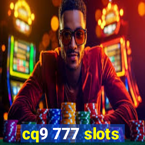 cq9 777 slots